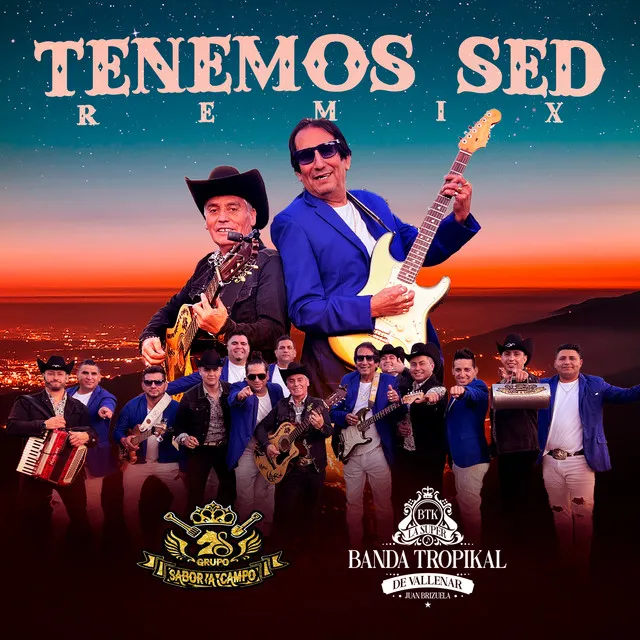 Tenemos Sed - Remix