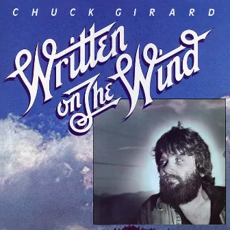 Written on the Wind by Chuck Girard