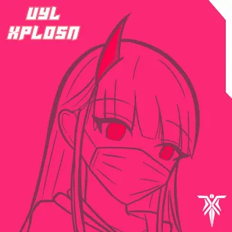 Uyl by Xplosn