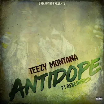 Antidope by Teezy Montana