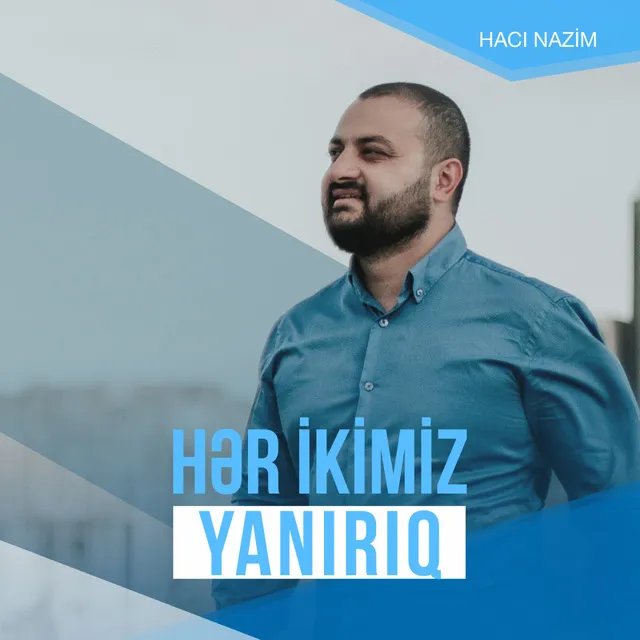 Hər Ikimiz Yanırıq