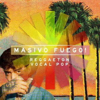 Masivo Fuego! - Reggaeton Vocal Pop by Eddie Escalante