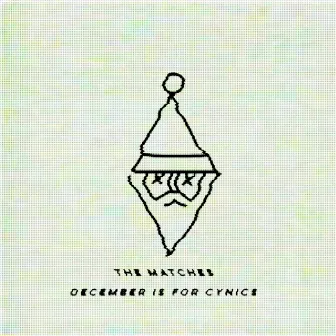 December Is for Cynics by The Matches