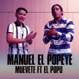 Muévete by Manuel El Popeye