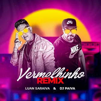 Vermelhinho (Remix) by Dj Paiva