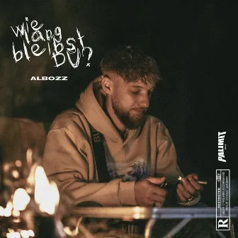 Wie lang bleibst du by Albozz