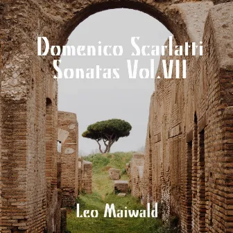 Domenico Scarlatti: Sonatas, Vol. VII by Leo Maiwald