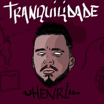 Tranquilidade by Henri