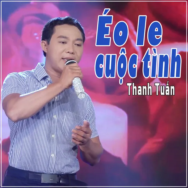 Éo Le Cuộc Tình