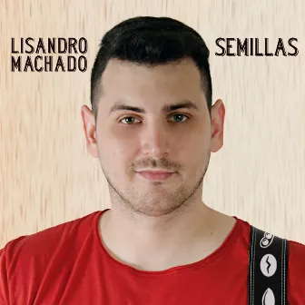 Semillas by Lisandro Machado