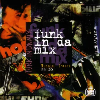 Funk in Da Mix: Musical Images, Vol. 33 by Rick Kelly