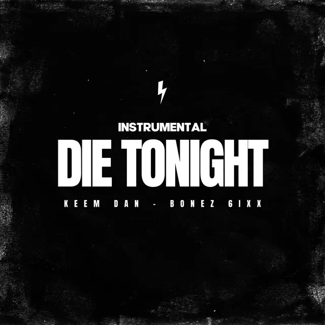 Die Tonight