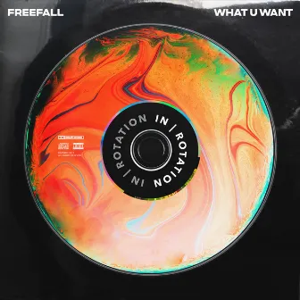 What U Want by FreeFall