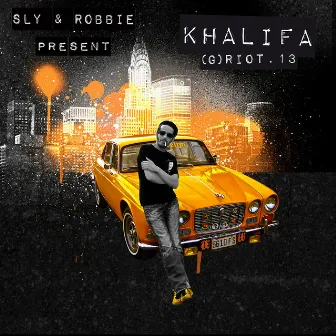 Sly & Robbie Present (G) Riot.13 by Khalifa