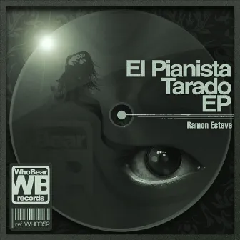 El Pianista Tarado EP by Ramon Esteve