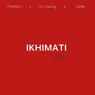 Ikhimati (remix) by Frankeyz