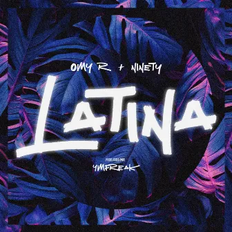 Latina by Ninety & Omy R