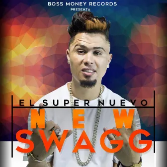 New Swagg by El Super Nuevo