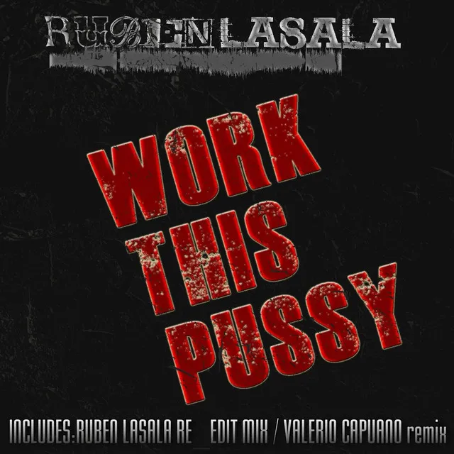 Work This Pussy (Re-edit)