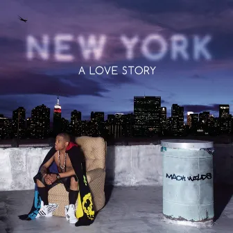 New York: A Love Story by Mack Wilds