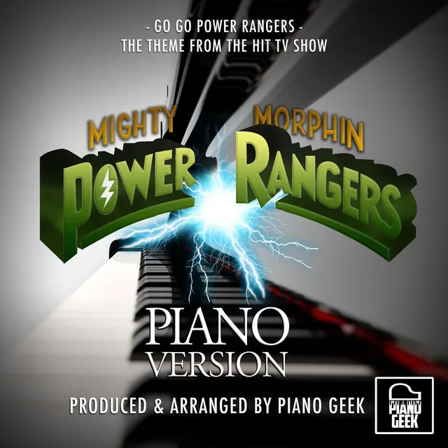 Go Go Power Rangers (From "Mighty Morphin Power Rangers") - Piano Version