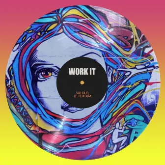 Work It by LE TEIXEIRA