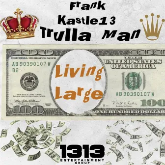 Living Large by Frank Kastle13