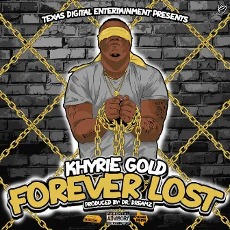 Forever Lost by Khyrie Gold