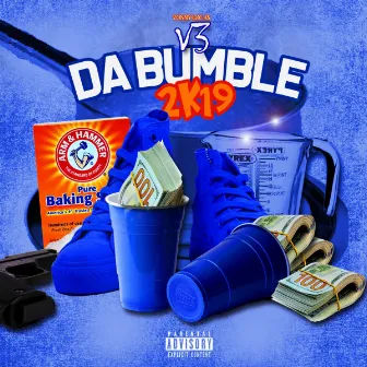 DA BUMBLE 2K19 by VONNY LOC AKA V3