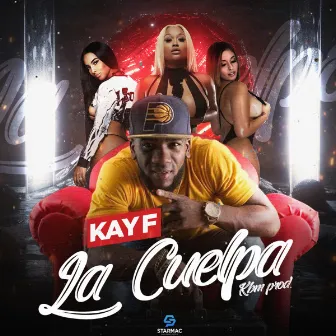 La Cuelpa by KAY F