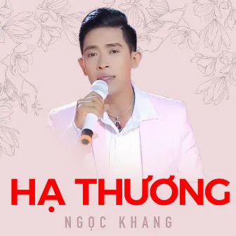 Hạ thương by Ngọc Khang