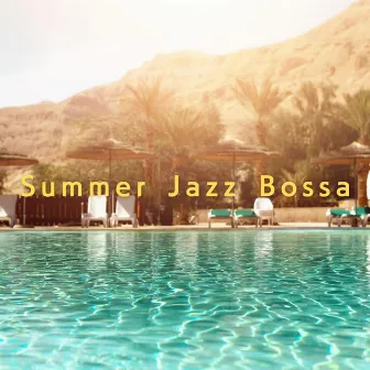 Summer Jazz Bossa by LOVE BOSSA