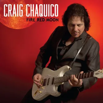 Fire Red Moon by Craig Chaquico