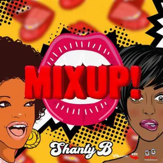 Mix Up! by Shanty B