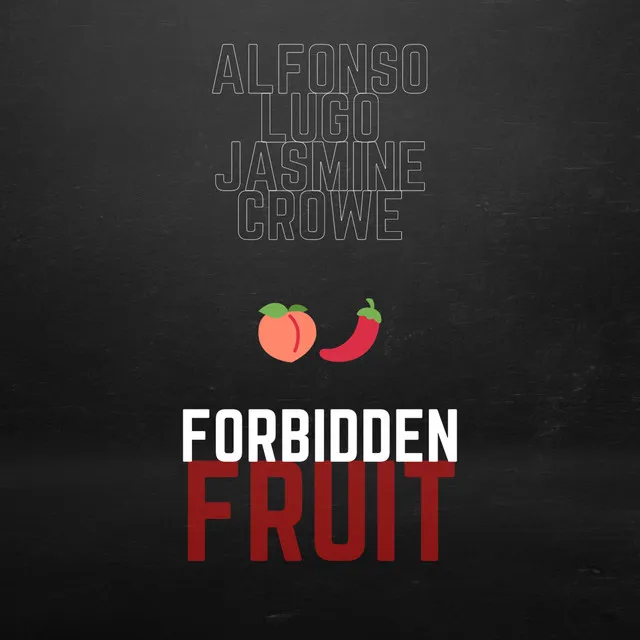 Forbidden Fruit