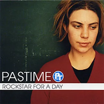 Rockstar For A Day by PASTIME