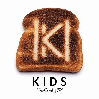 The Crusty EP by Kids