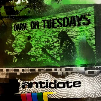 The Antidote by Dark on Tuesdays