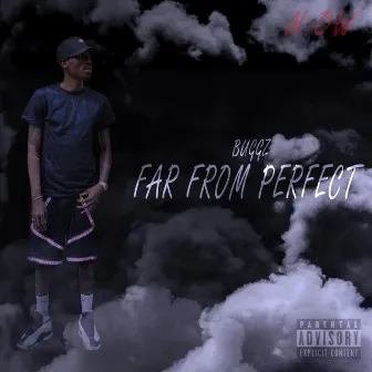 Far From Perfect by Buggz