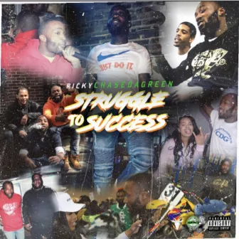 Struggle to Success by Ricky Chase DA Green