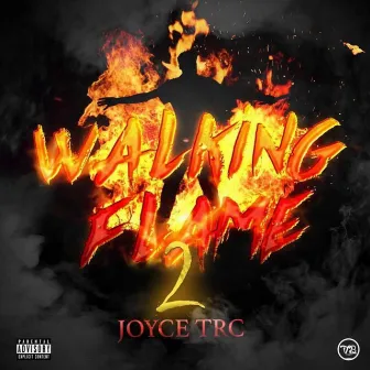 The Walking Flame 2 by Joyce TRC