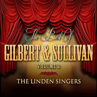 The Best of Gilbert & Sullivan, Vol. 2 by The Linden Singers