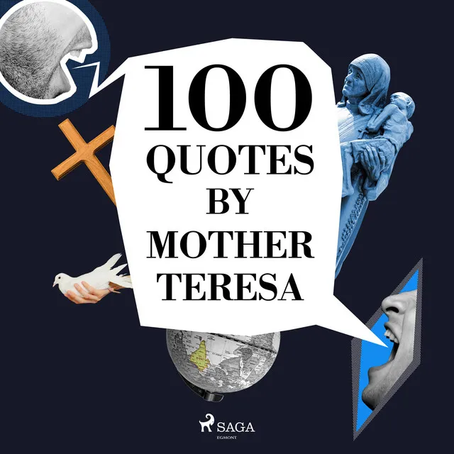 Chapter 1.4 - 100 Quotes by Mother Teresa