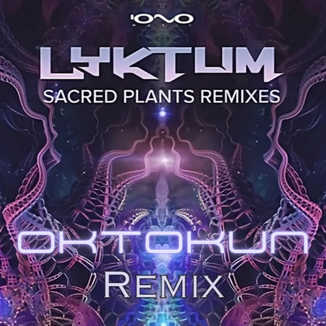 Sacred Plants - Oktokun Remix