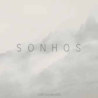 Sonhos by Gus Andrade