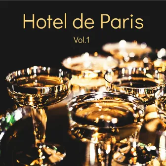 Hotel de Paris. Vol. 1 – Luxury Lounge Bar Cocktails & Drinks Selection Compiled by Golden Buddha Café by Saint Tropez Riviera