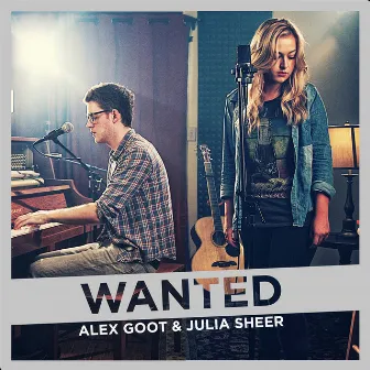 Wanted by Alex Goot