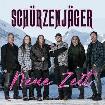 Neue Zeit by Schürzenjäger