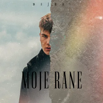 Moje Rane by Wajwai