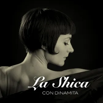 Con dinamita by La Shica